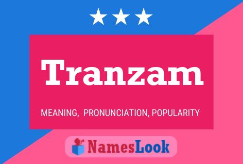 Tranzam Namensposter