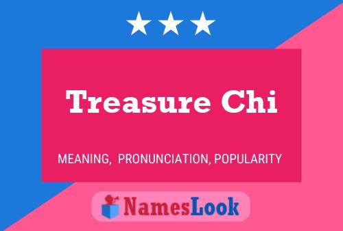 Treasure Chi Namensposter