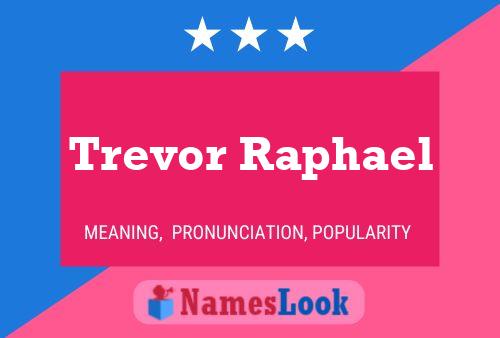 Trevor Raphael Namensposter