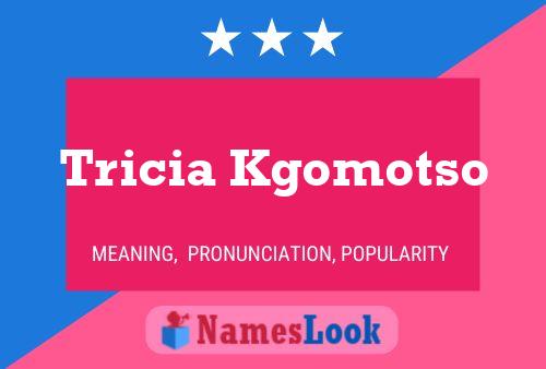 Tricia Kgomotso Namensposter