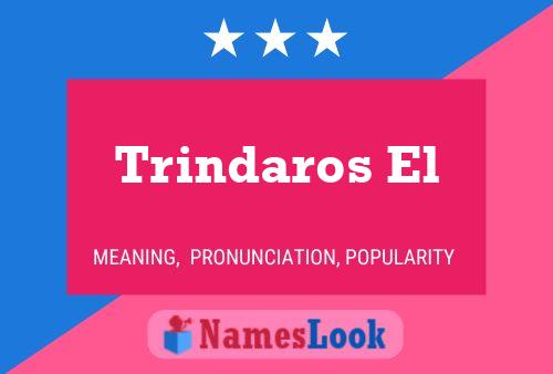 Trindaros El Namensposter