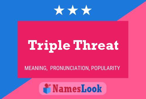 Triple Threat Namensposter