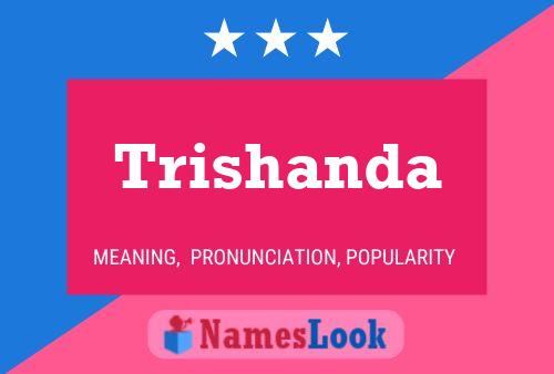 Trishanda Namensposter