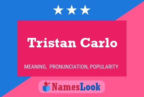 Tristan Carlo Namensposter