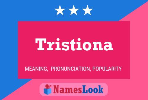 Tristiona Namensposter