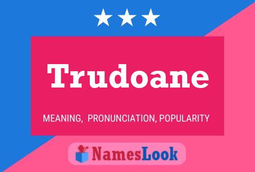 Trudoane Namensposter