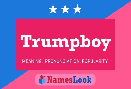 Trumpboy Namensposter