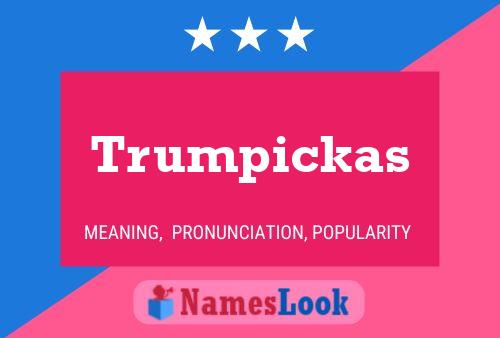 Trumpickas Namensposter