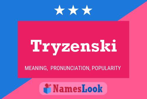 Tryzenski Namensposter