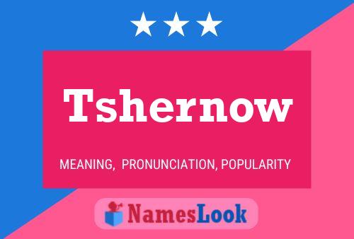 Tshernow Namensposter