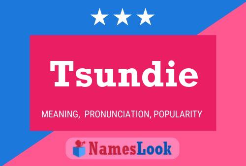 Tsundie Namensposter