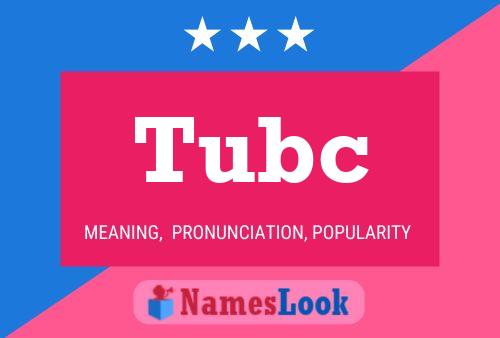 Tubc Namensposter