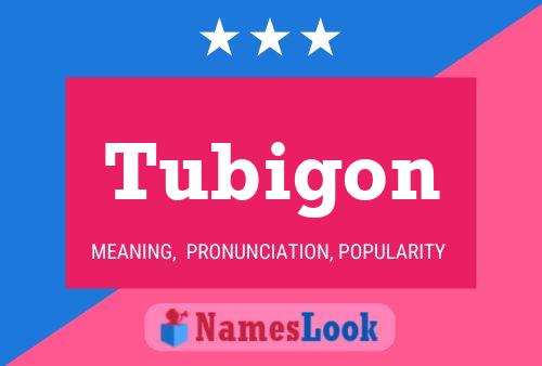 Tubigon Namensposter