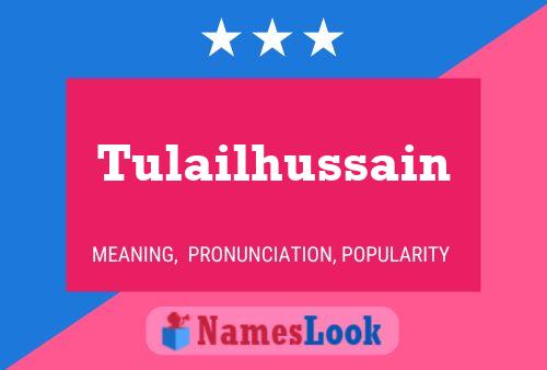 Tulailhussain Namensposter