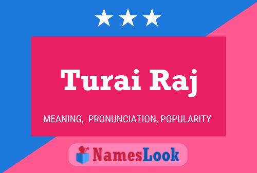 Turai Raj Namensposter