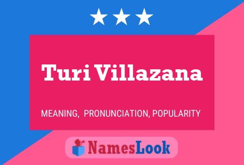 Turi Villazana Namensposter