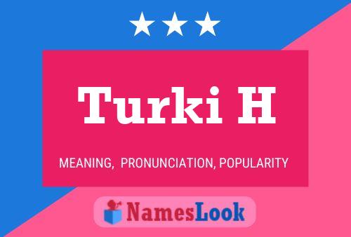 Turki H Namensposter