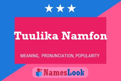 Tuulika Namfon Namensposter