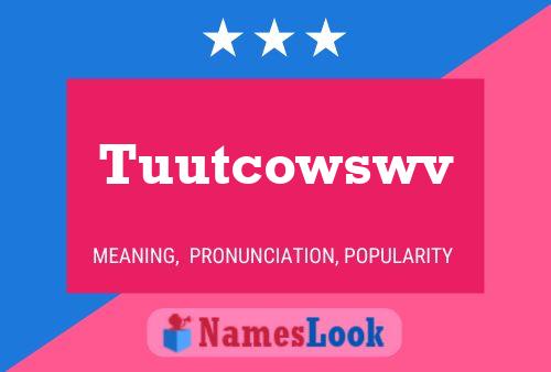 Tuutcowswv Namensposter