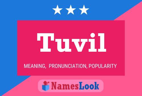 Tuvil Namensposter