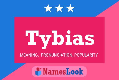 Tybias Namensposter