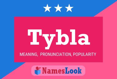 Tybla Namensposter