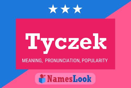 Tyczek Namensposter