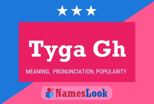 Tyga Gh Namensposter