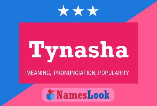 Tynasha Namensposter