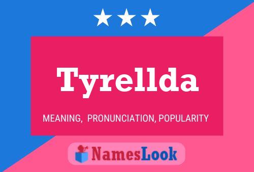 Tyrellda Namensposter