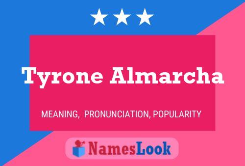 Tyrone Almarcha Namensposter