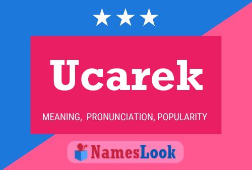 Ucarek Namensposter