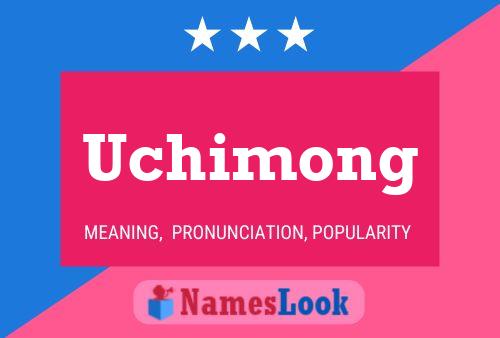 Uchimong Namensposter