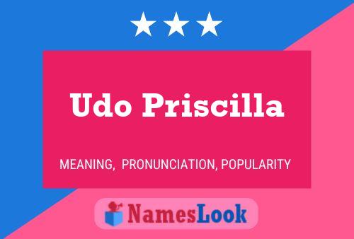 Udo Priscilla Namensposter