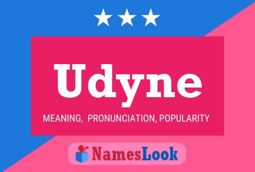 Udyne Namensposter