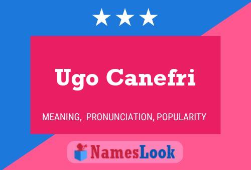 Ugo Canefri Namensposter