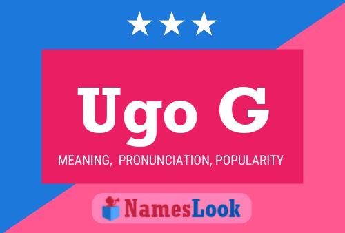 Ugo G Namensposter