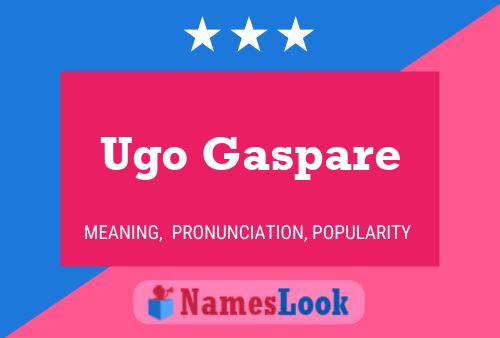 Ugo Gaspare Namensposter