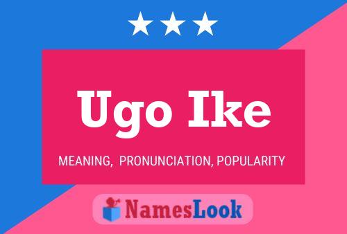 Ugo Ike Namensposter