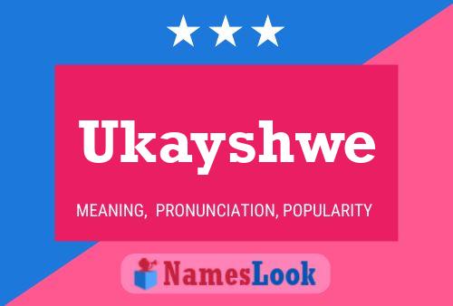 Ukayshwe Namensposter