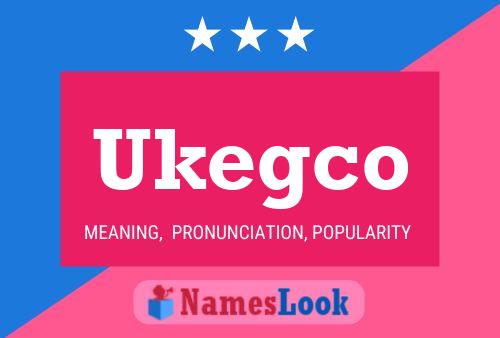 Ukegco Namensposter