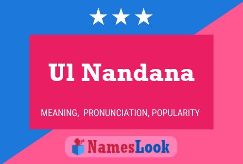 Ul Nandana Namensposter