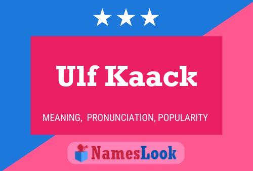 Ulf Kaack Namensposter