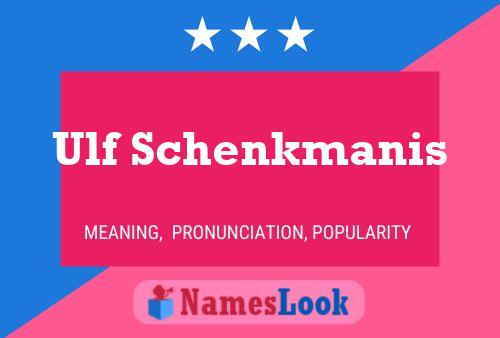 Ulf Schenkmanis Namensposter