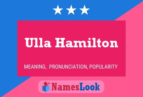 Ulla Hamilton Namensposter