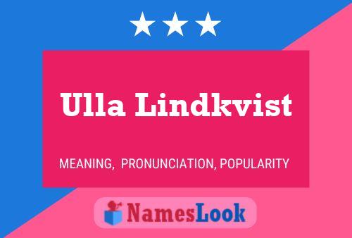 Ulla Lindkvist Namensposter