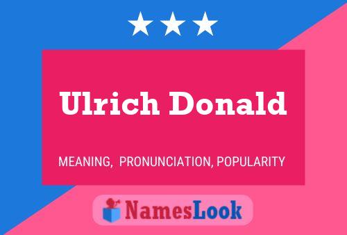 Ulrich Donald Namensposter