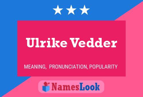 Ulrike Vedder Namensposter