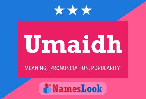 Umaidh Namensposter