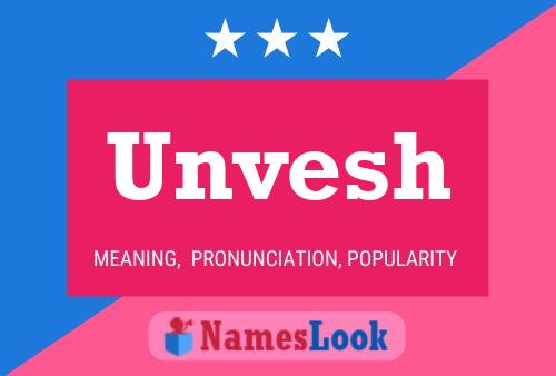 Unvesh Namensposter